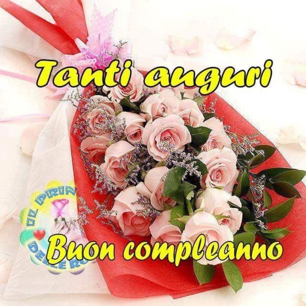 Auguri Di Buon Compleanno Le Immagini Piu Belle Pagina 11 Di 11 Buongiorno Cloud