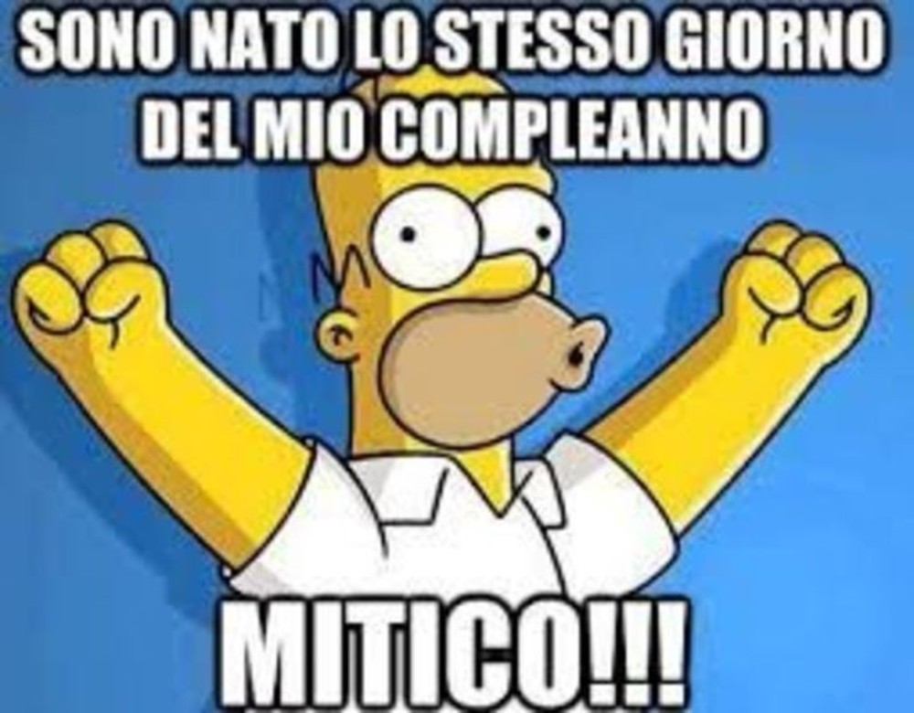 Sono nato lo stesso giorno del mio compleanno... MITICO!