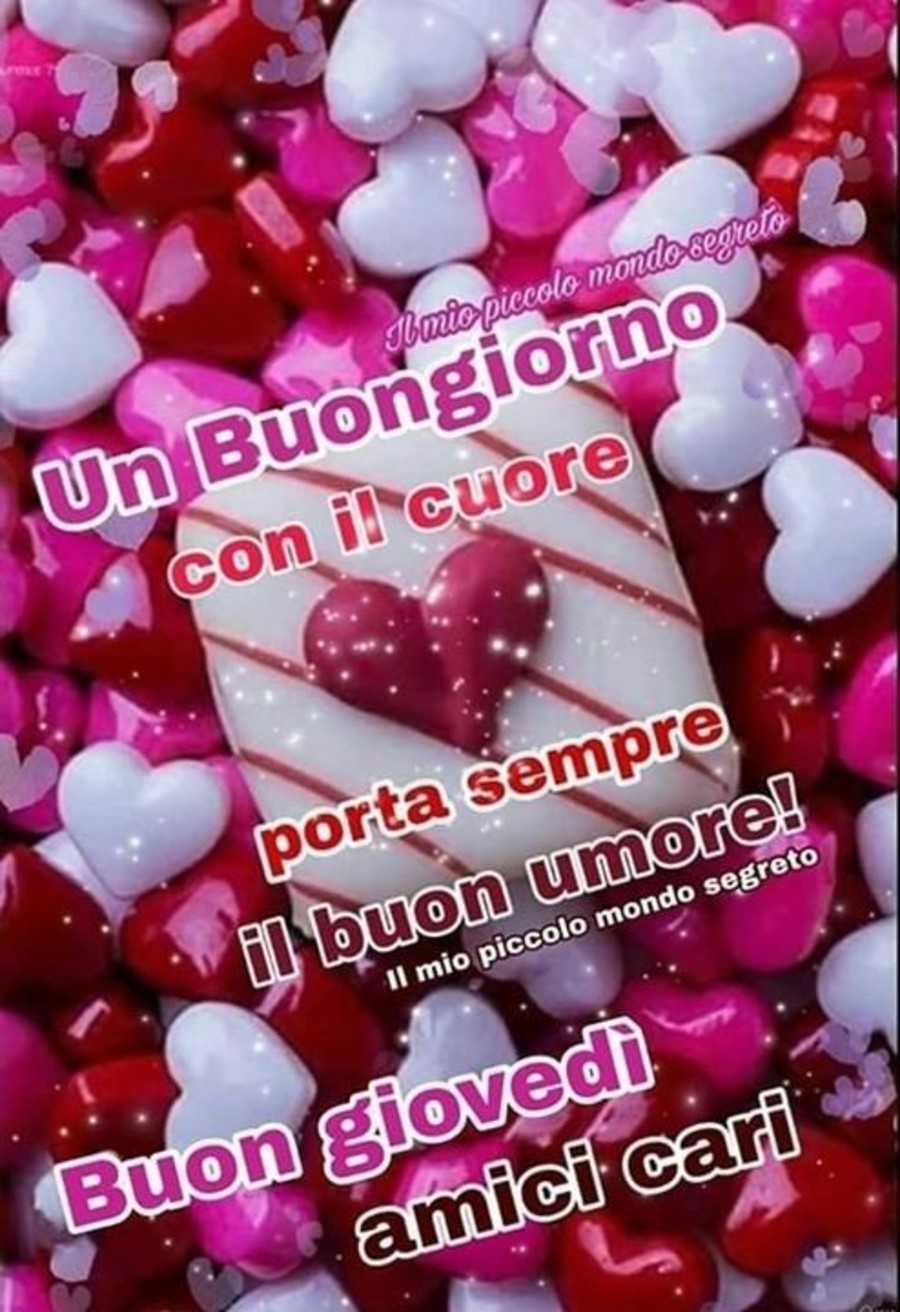 Un buongiorno con il cuore porta sempre il buonumore... Buon Giovedì