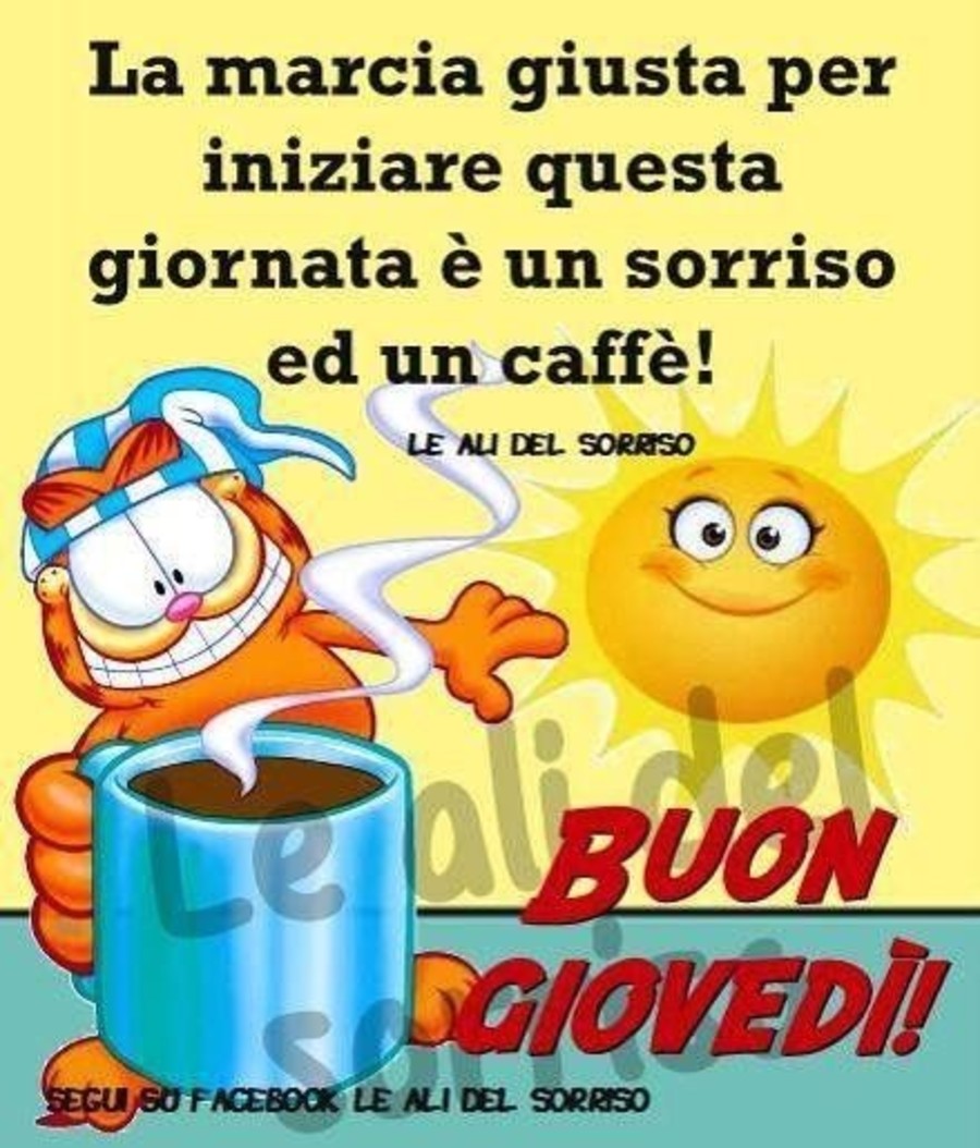 La marcia giusta per iniziare questa nuova giornata è un sorriso ed un caffè! Buon Giovedì