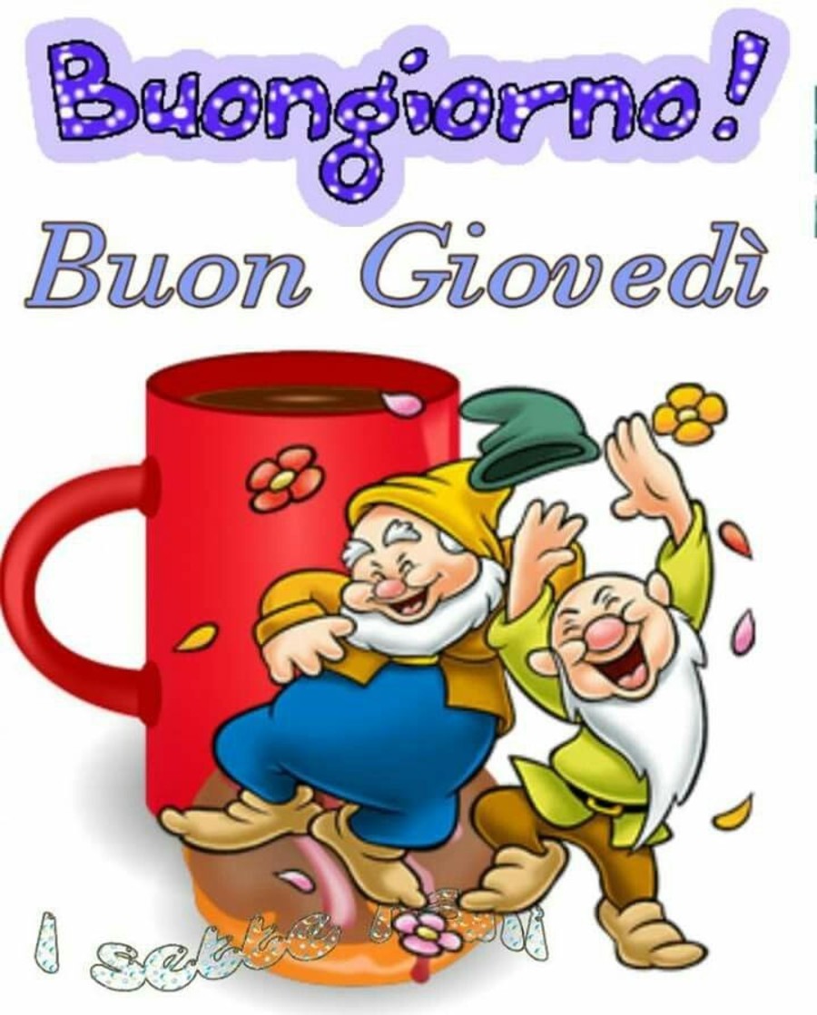 Buongiorno Buon Giovedì (i sette nani)