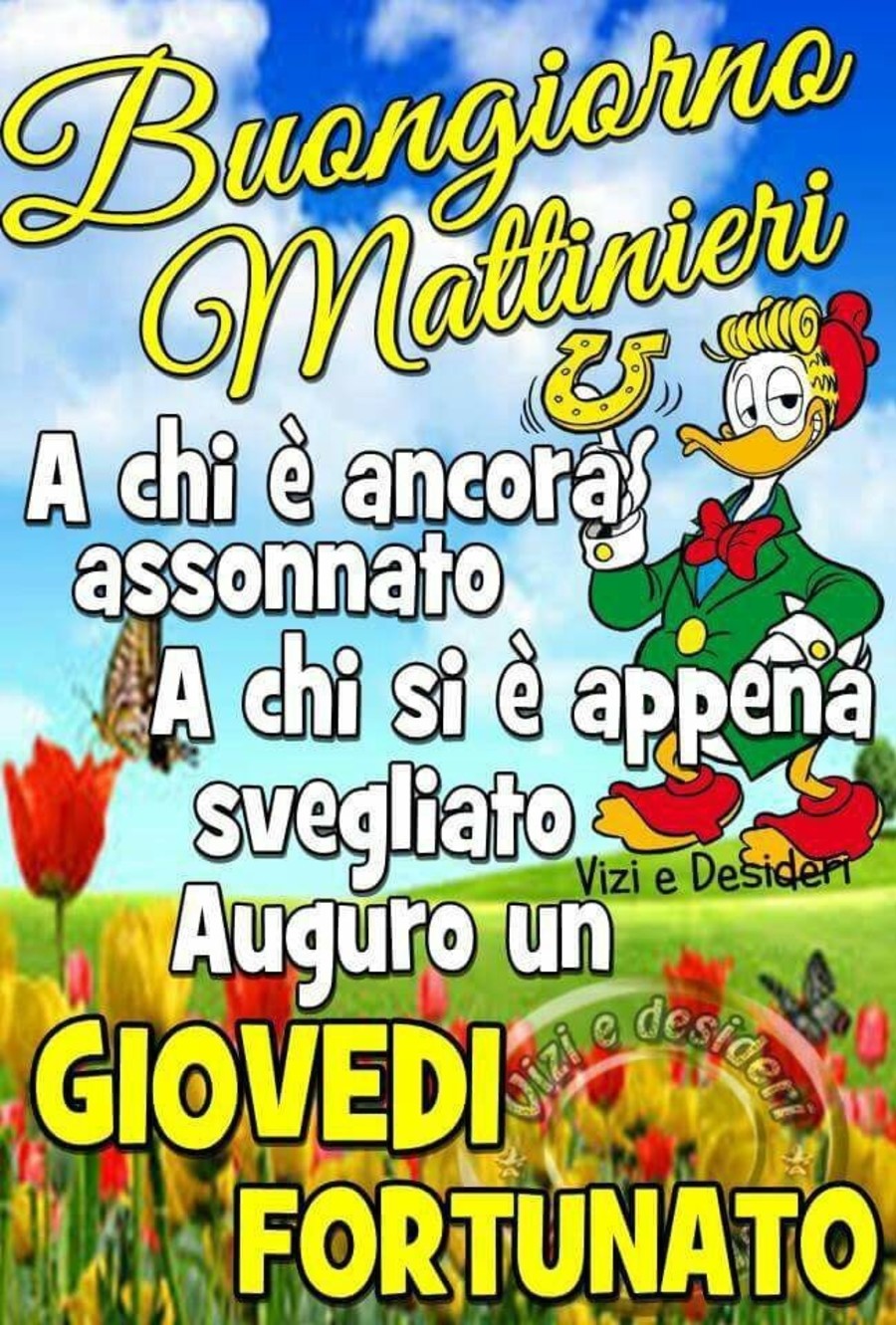 Buongiorno Mattinieri, Buon Giovedì fortunato