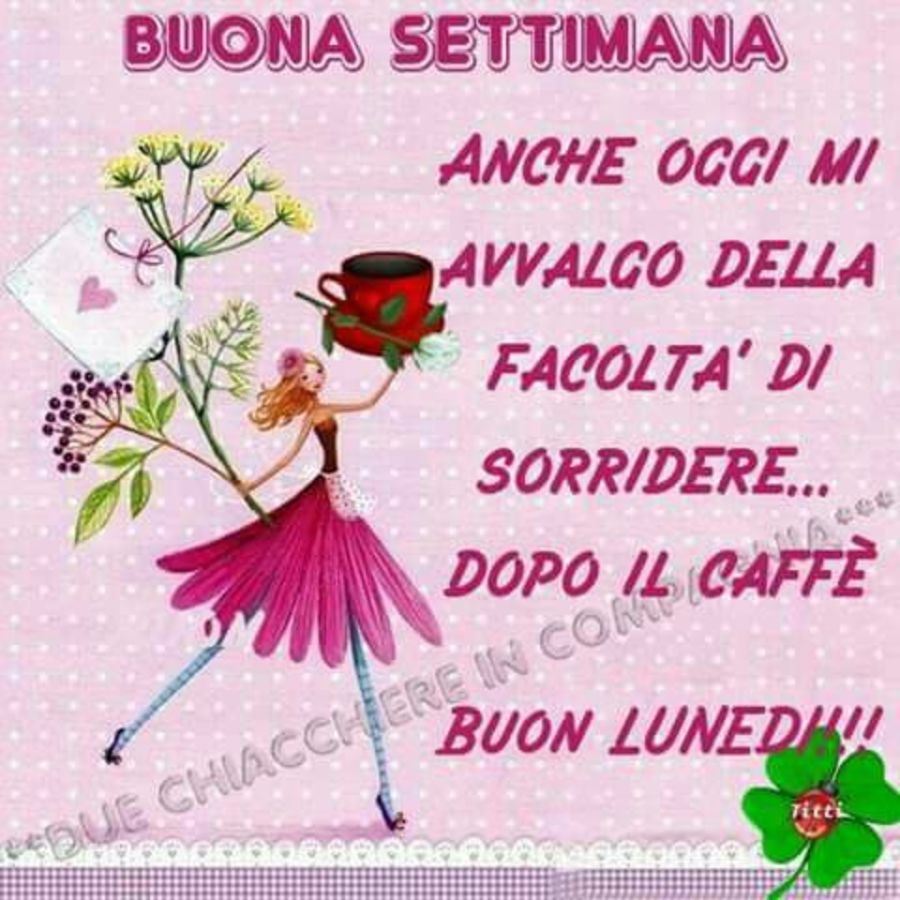 Buona Settimana Buon Lunedì, immagini con frasi