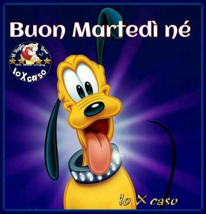 Buon Martedì nè