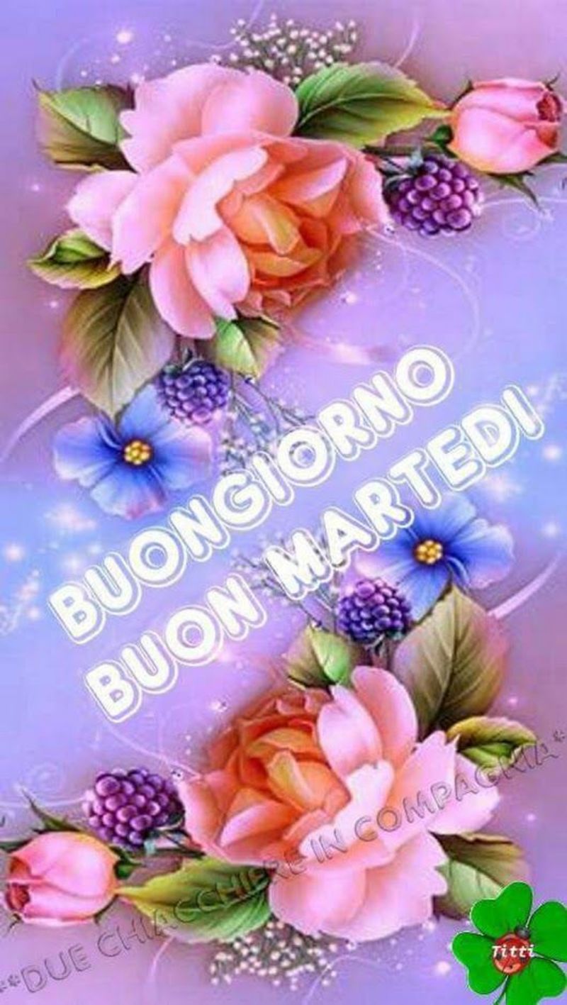 Buongiorno Buon Martedì