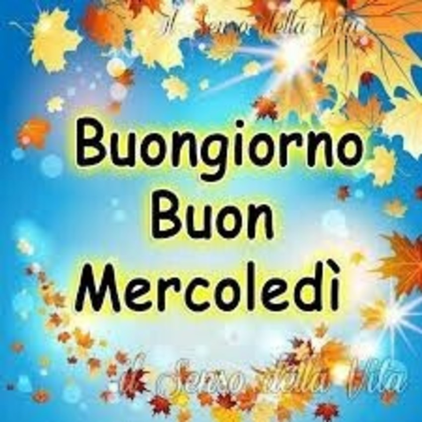 Buongiorno Buon Mercoledì d'autunno