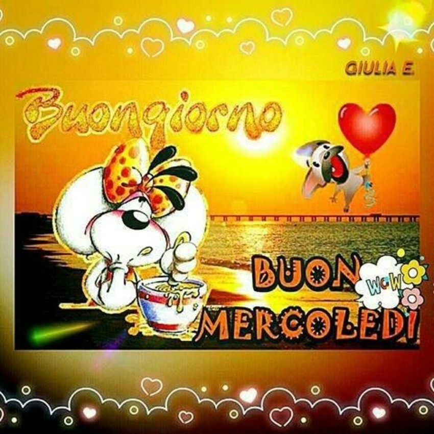 Buongiorno Buon Mercoledì