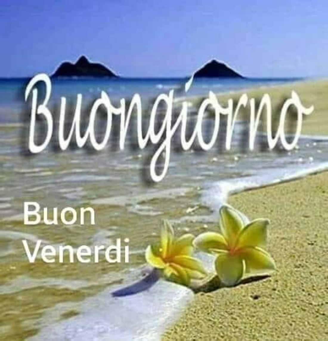 Buongiorno Buon Venerdì al mare