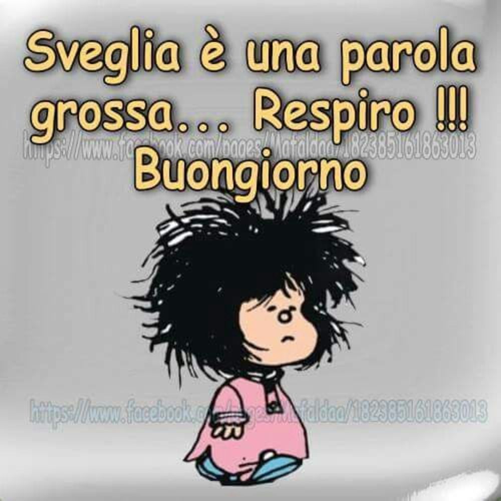 Il Buongiorno Con Mafalda Per Facebook Buongiorno Cloud