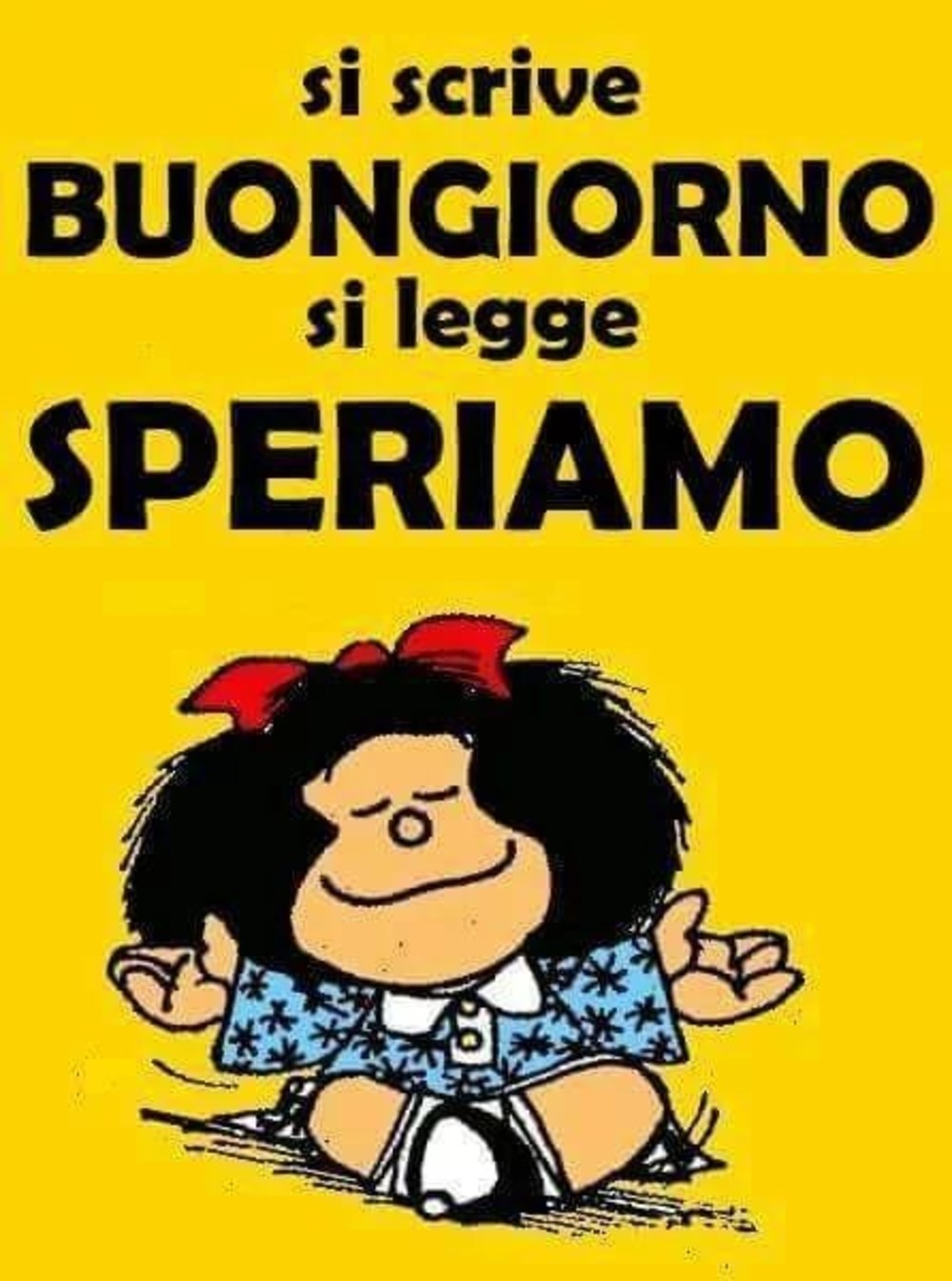 Si scrive buongiorno si legge speriamo