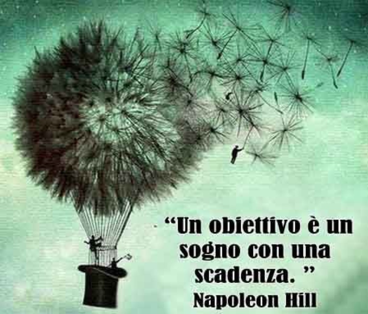 "Un obbiettivo è un sogno  con una scadenza."