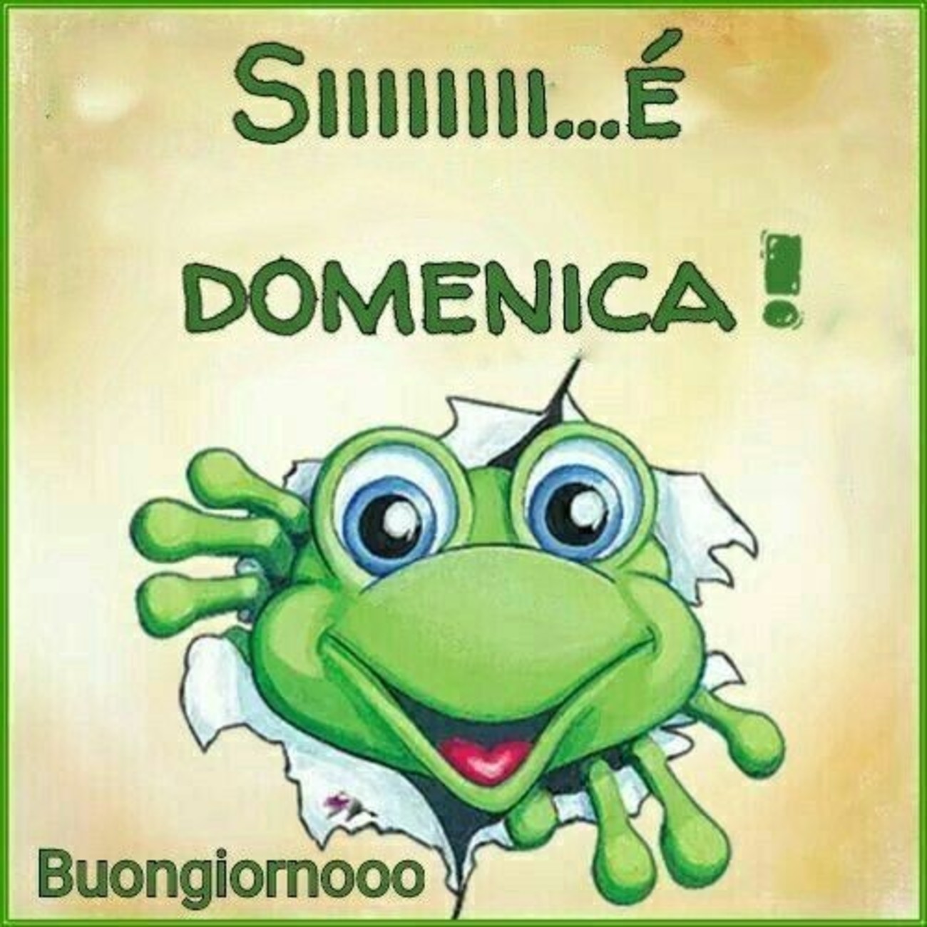 SIIIII E' DOMENICA !!! BUONGIORNO