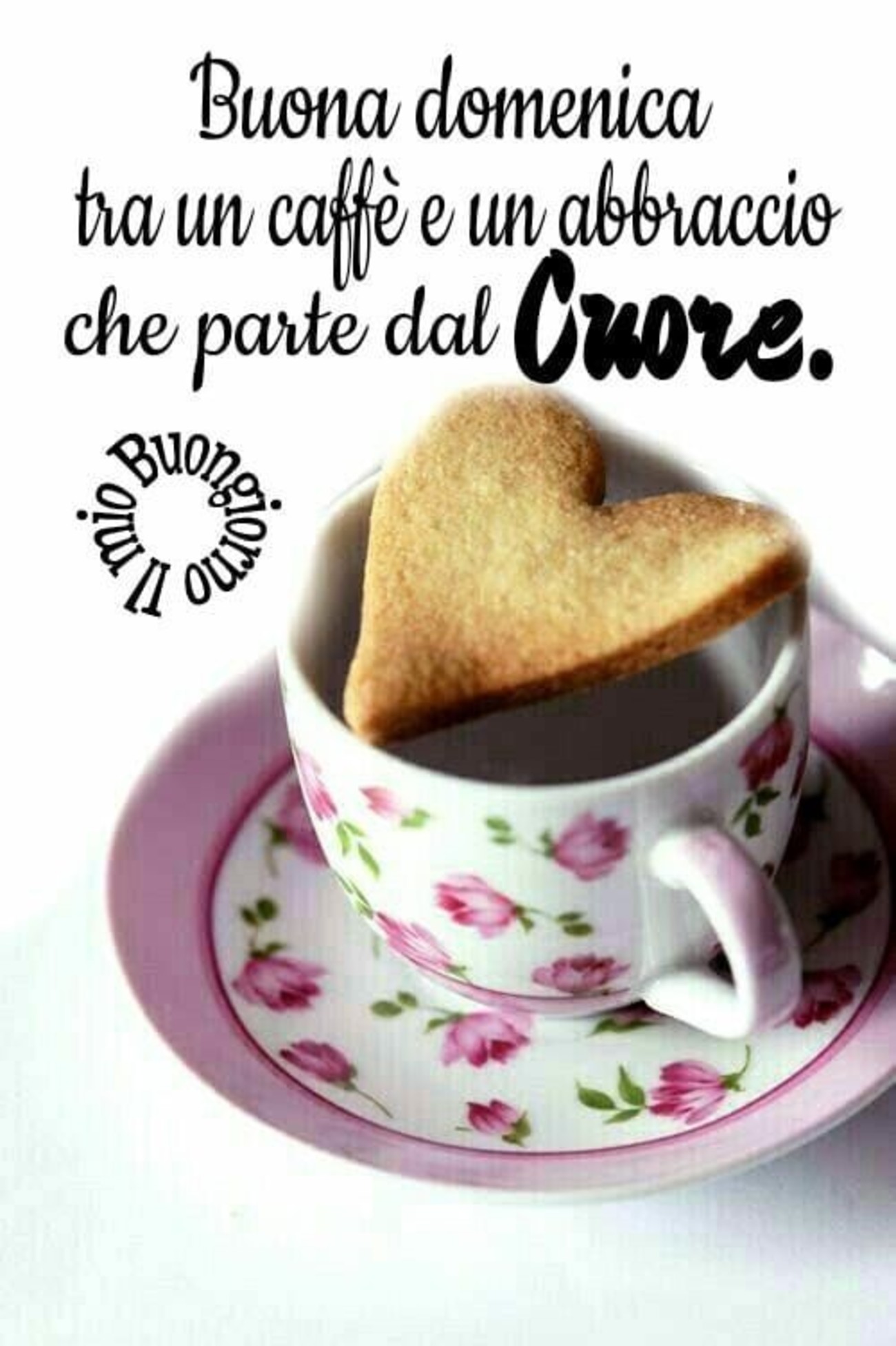 Buona Domenica tra un caffè e un abbraccio che parte dal cuore.