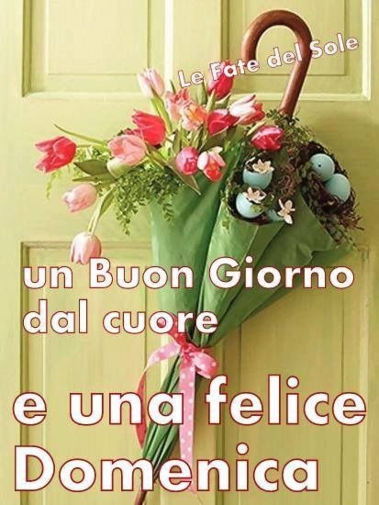 Un Buon Giorno dal cuore e una Felice Domenica