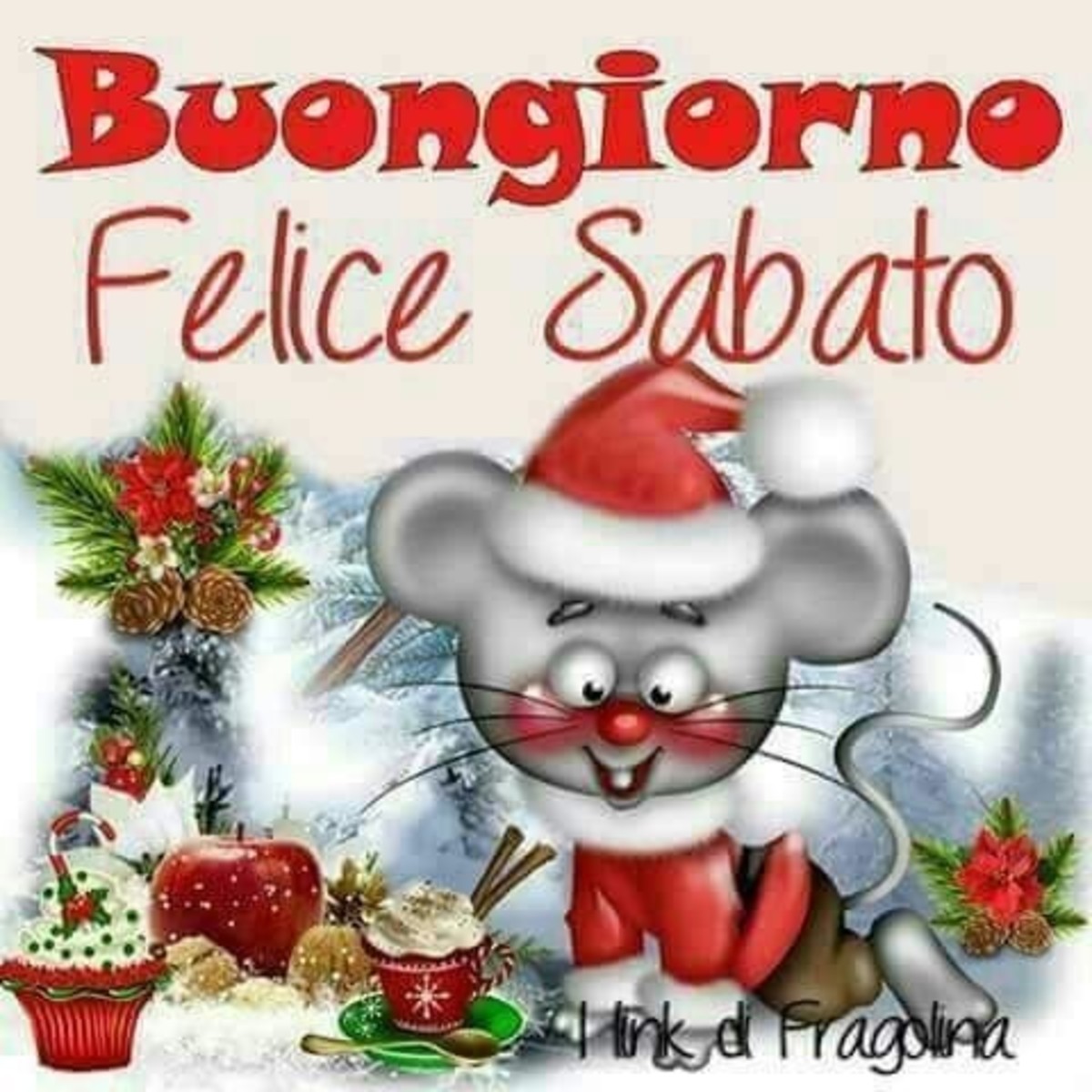 Buongiorno Felice Sabato immagini di Natale