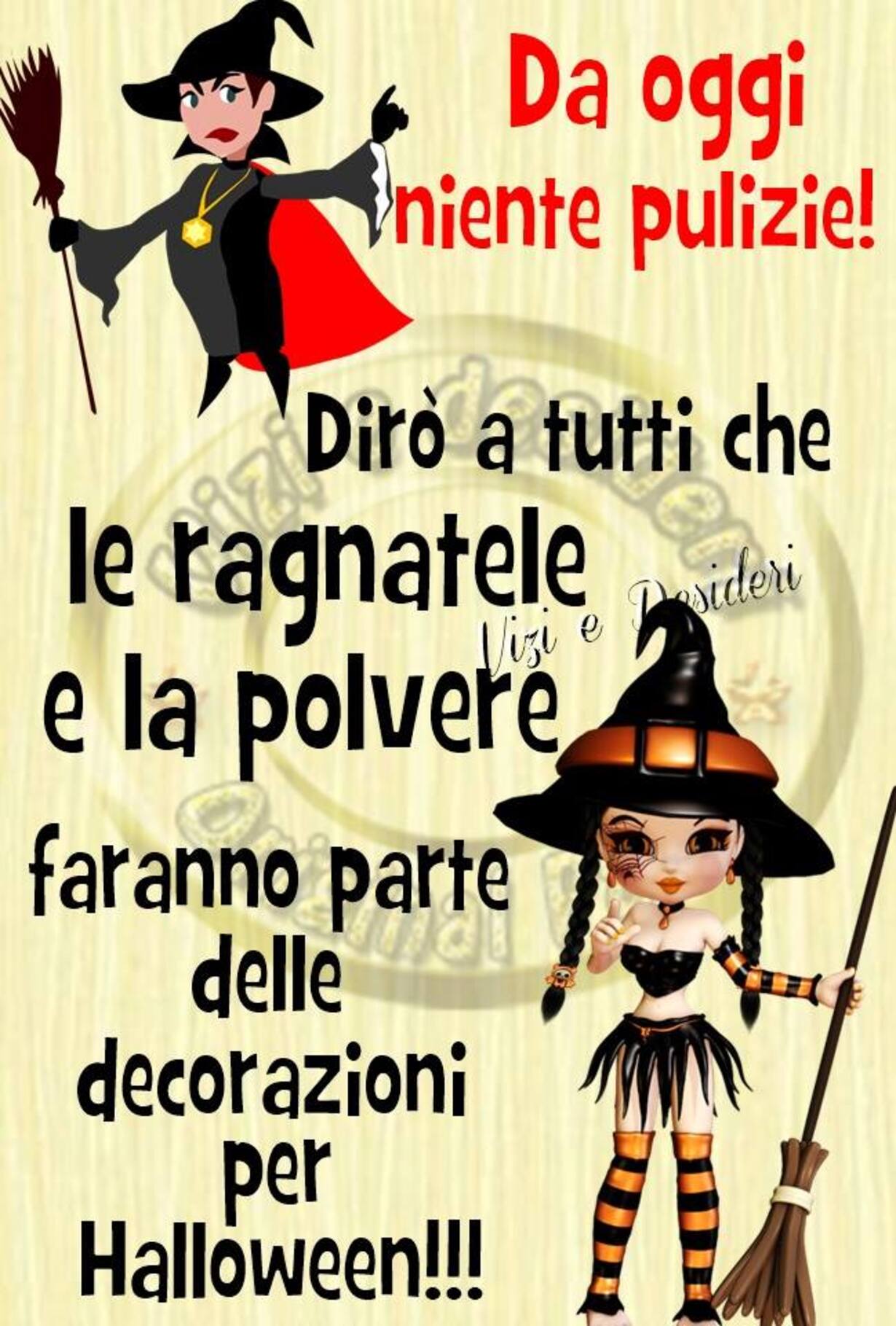 Da oggi niente pulizie! Dirò a tutti che le ragnatele e la polvere faranno parte delle decorazioni per Halloween!!!