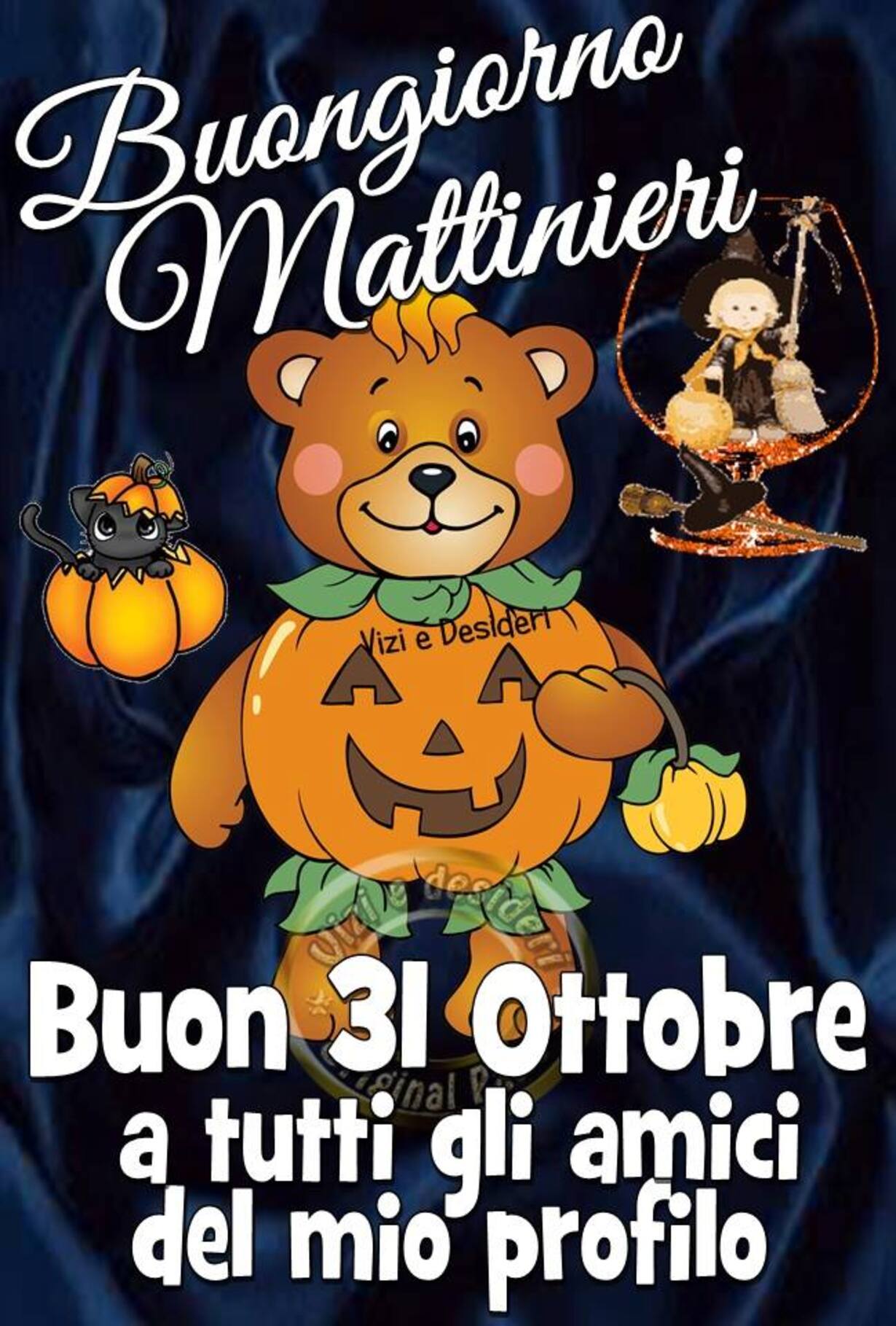 Buongiorno Mattinieri. Buon 31 Ottobre a tutti gli amici del mio profilo.