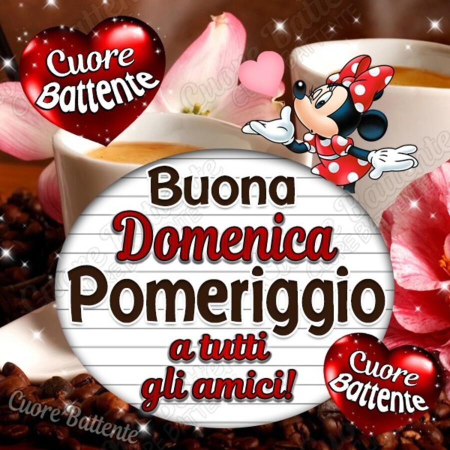 Buona Domenica Pomeriggio a tutti gli amici Cuore Battente