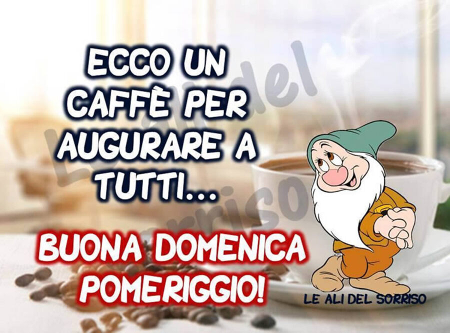 Ecco un caffè per augurare a tutti... Buona Domenica Pomeriggio! (Le Ali del Sorriso)