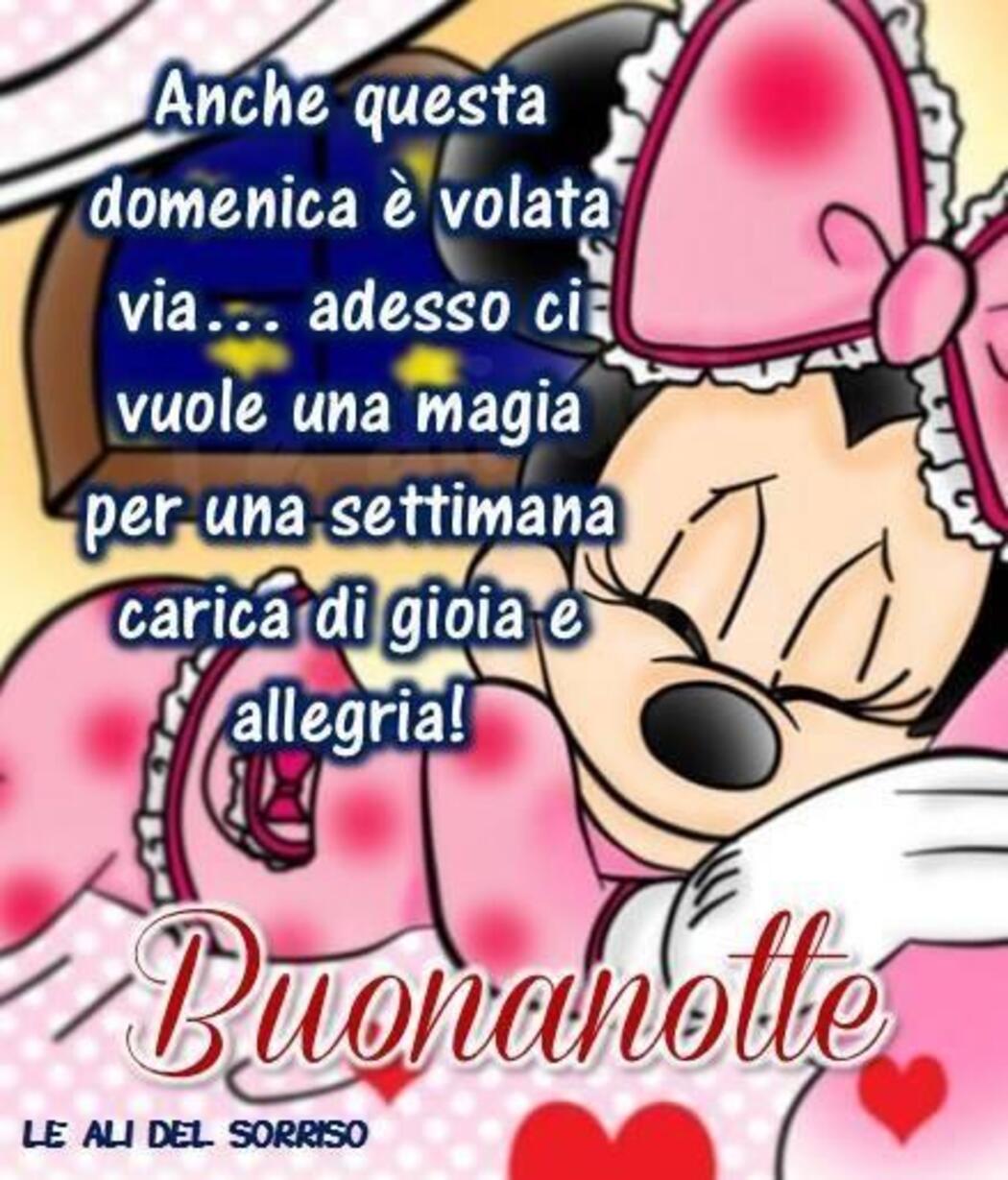 Anche questa Domenica è volata via... adesso ci vuole una magia per una settimana carica di gioia e allegria! Buonanotte