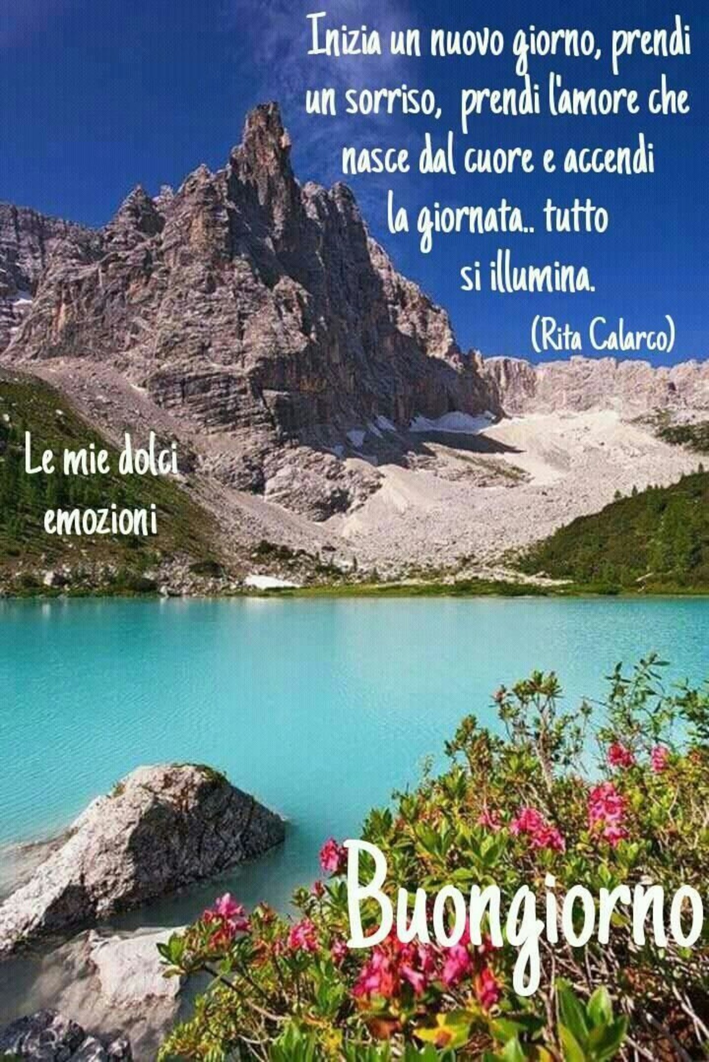 "Inizia un nuovo giorno, prendi un sorriso... Buongiorno"