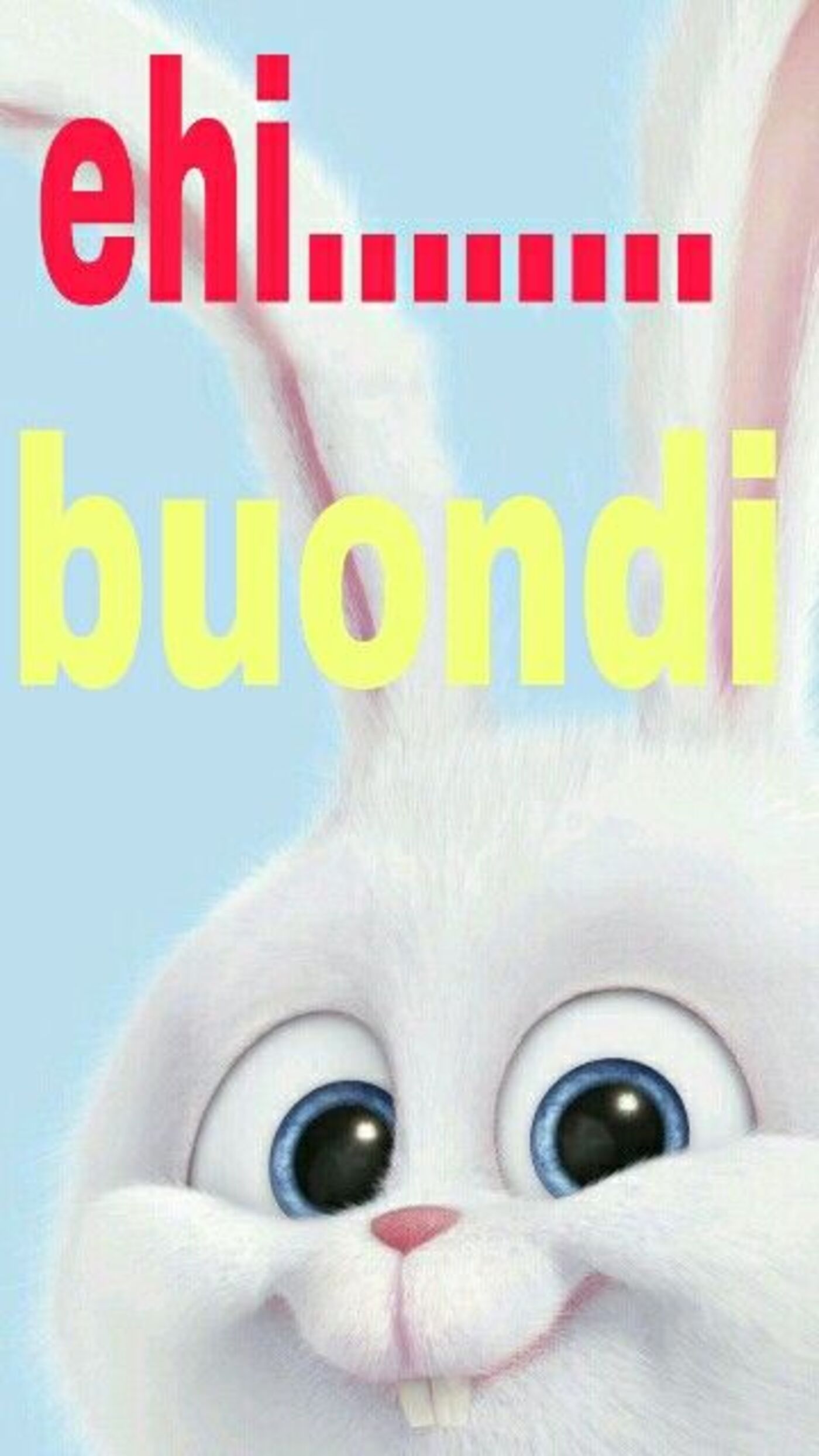 Ehi... Buondì