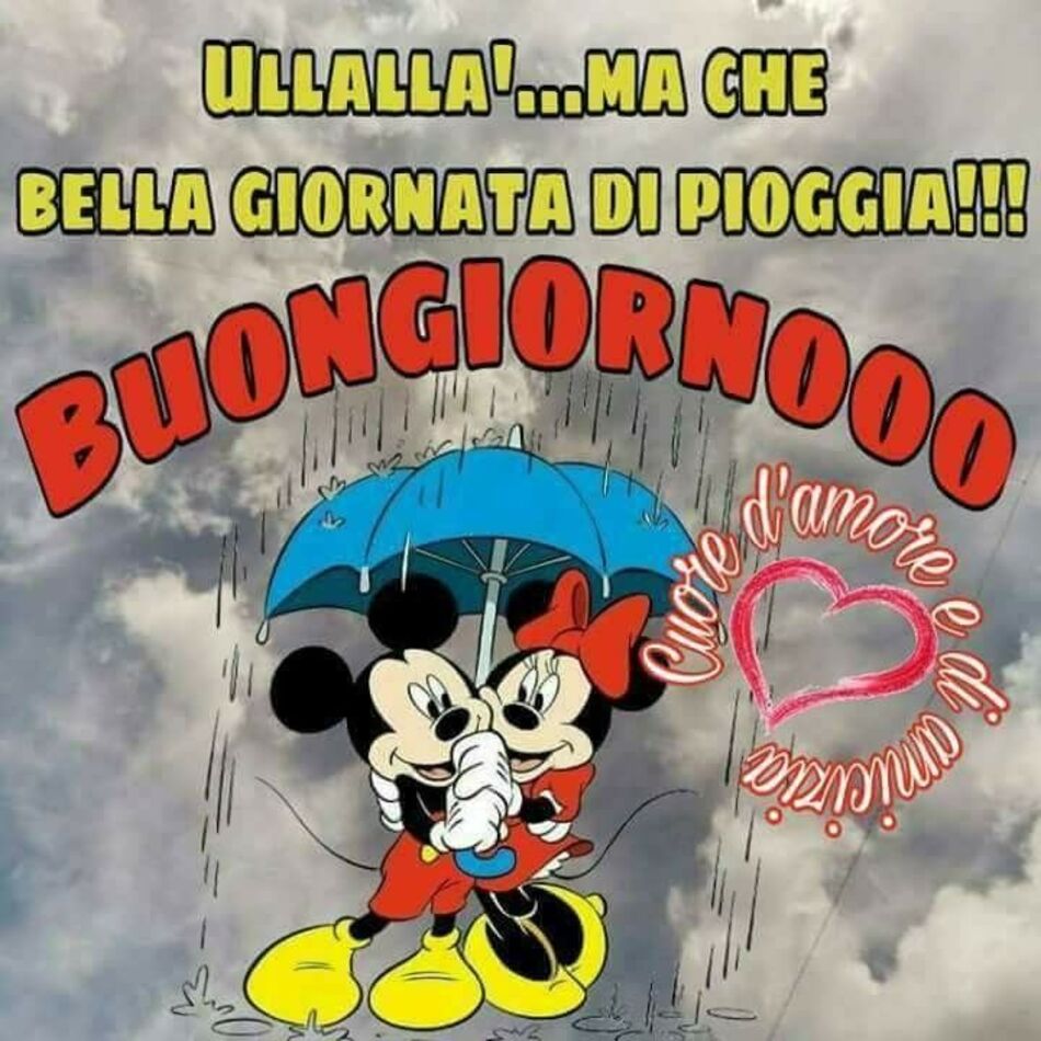 ULLALLA' MA CHE BELLA GIORNATA DI PIOGGIA !!!! BUONGIORNOOO