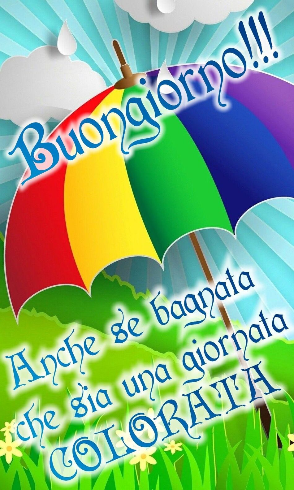 Buongiorno! Anche se bagnata che sia una giornata colorata!
