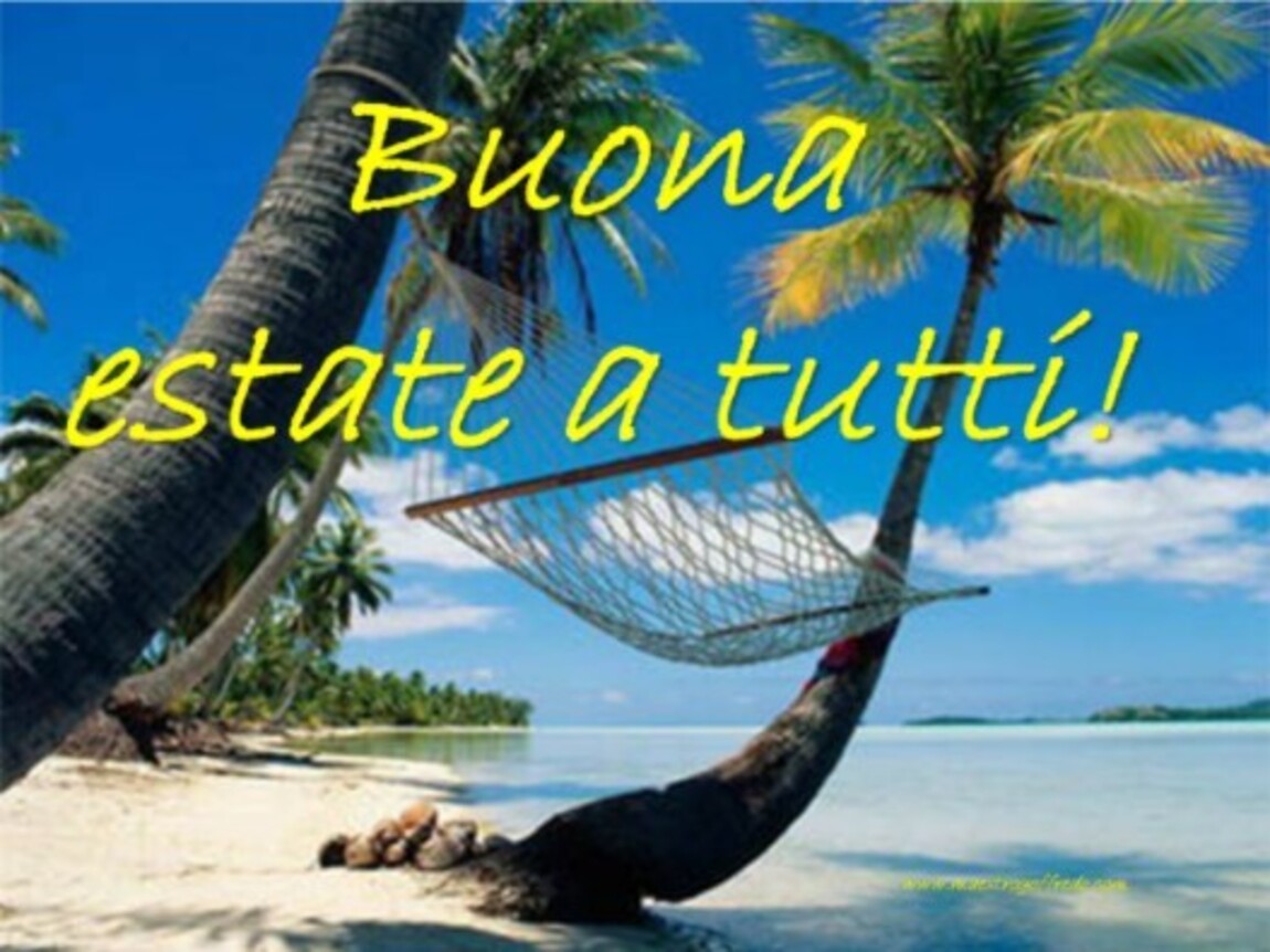 Buona Estate a tutti!