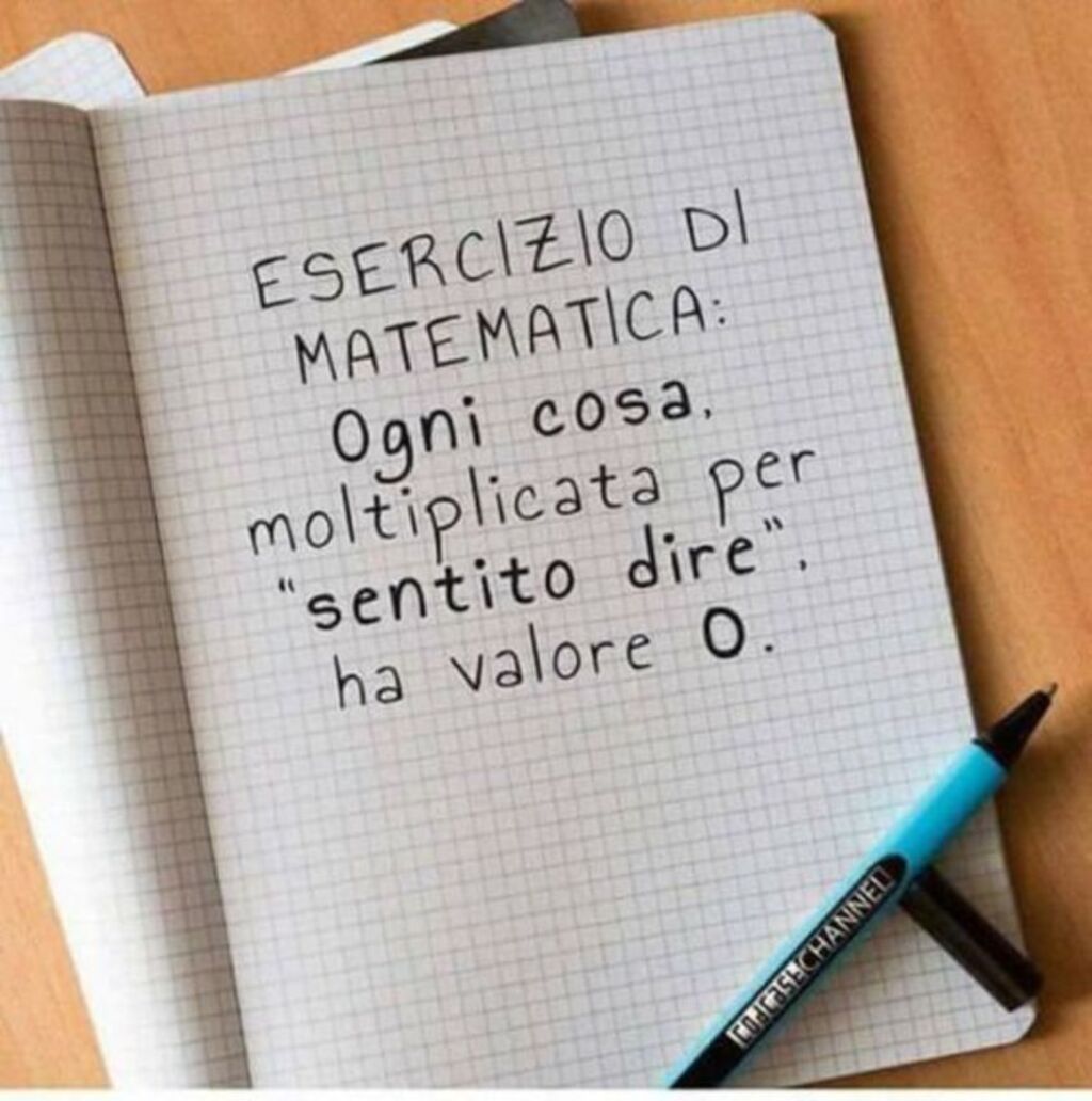 Esercizio di matematica: Ogni cosa moltiplicata per "sentito dire" ha valore 0