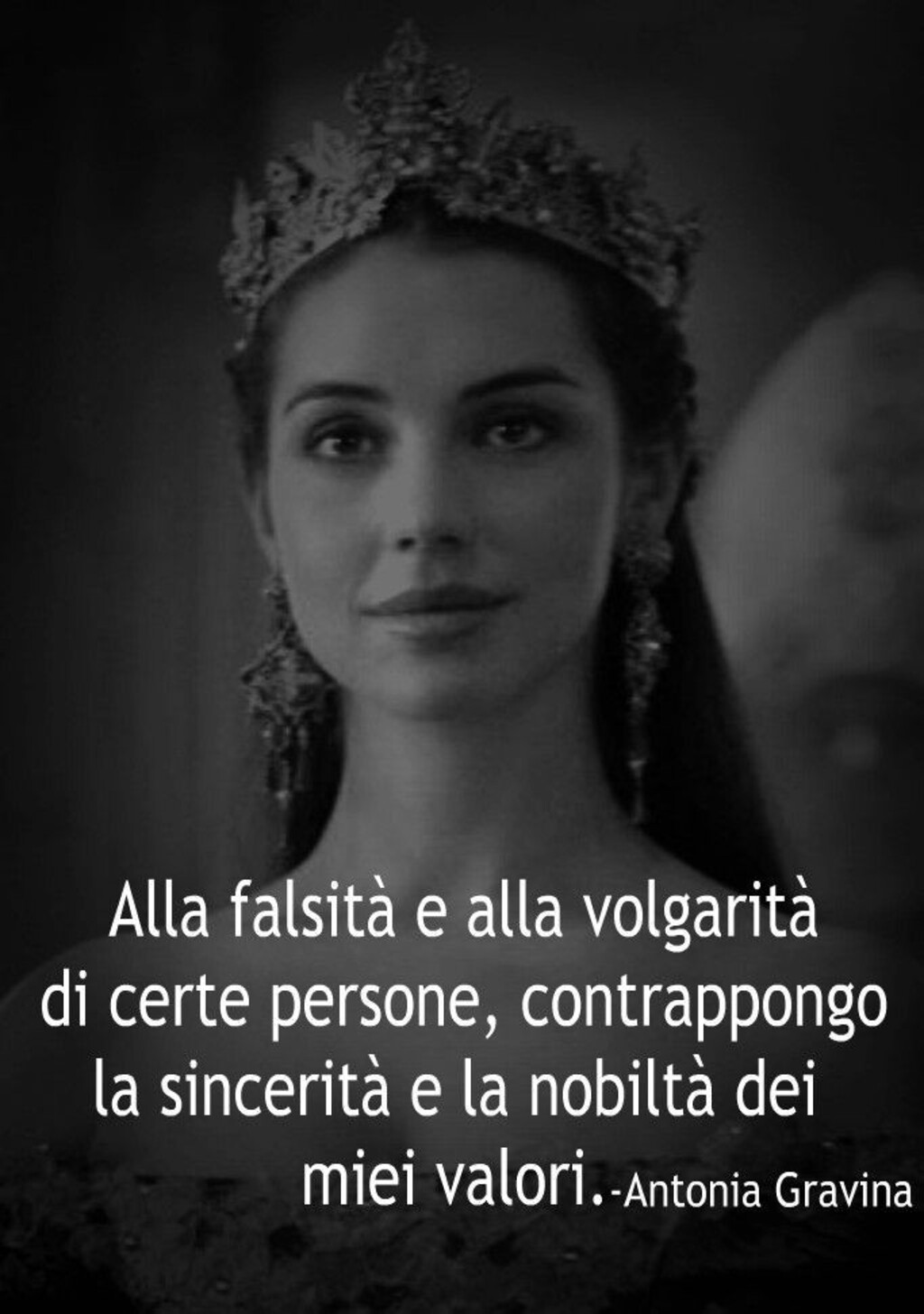 Alla falsità e alla volgarità di certe persone, contrappongo la sincerità e la nobiltà dei miei valori.