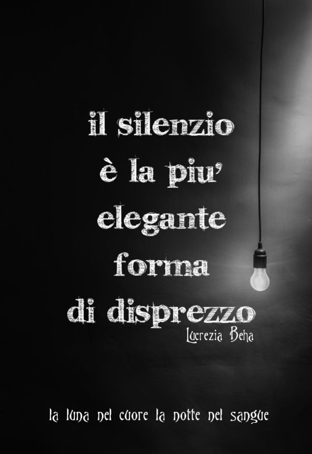 Il silenzio è la più elegante forma di disprezzo.