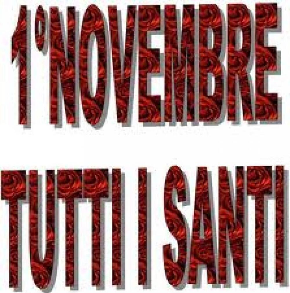 1° NOVEMBRE TUTTI I SANTI