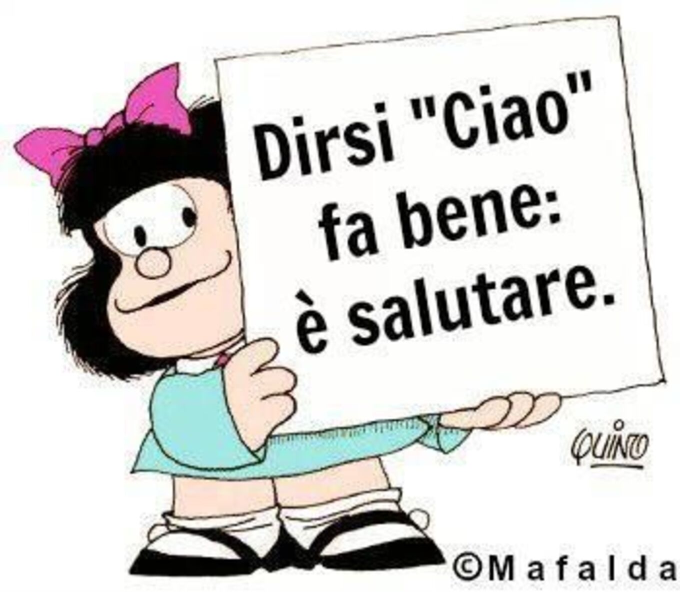 Dirsi Ciao fa bene, è salutare. immagini divertenti Mafalda