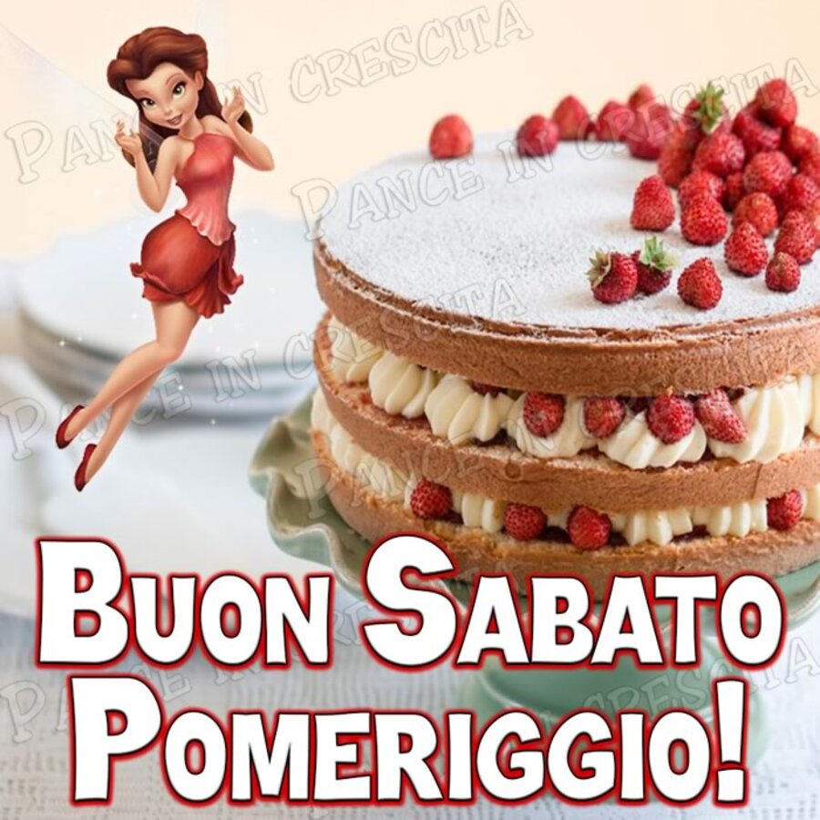 Buon Sabato Pomeriggio!