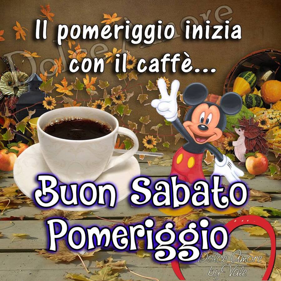 Il pomeriggio inizia con il caffè... Buon Sabato Pomeriggio