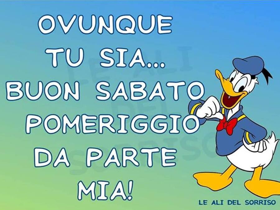 Ovunque tu sia... Buon Sabato Pomeriggio da parte mia!