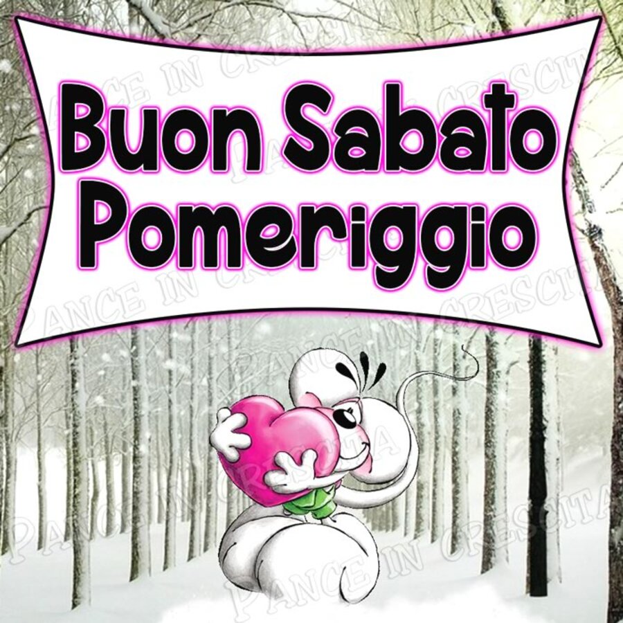 Buon Sabato Pomeriggio inverno