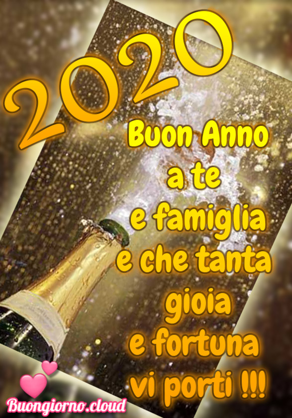 2020 Buon Anno a te e famiglia e che tanta gioia e fortuna vi porti !!!