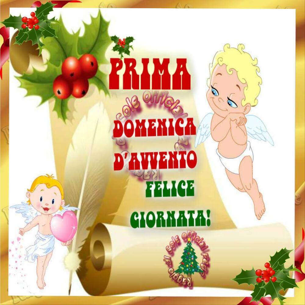 Prima Domenica d'Avvento Felice Giornata!