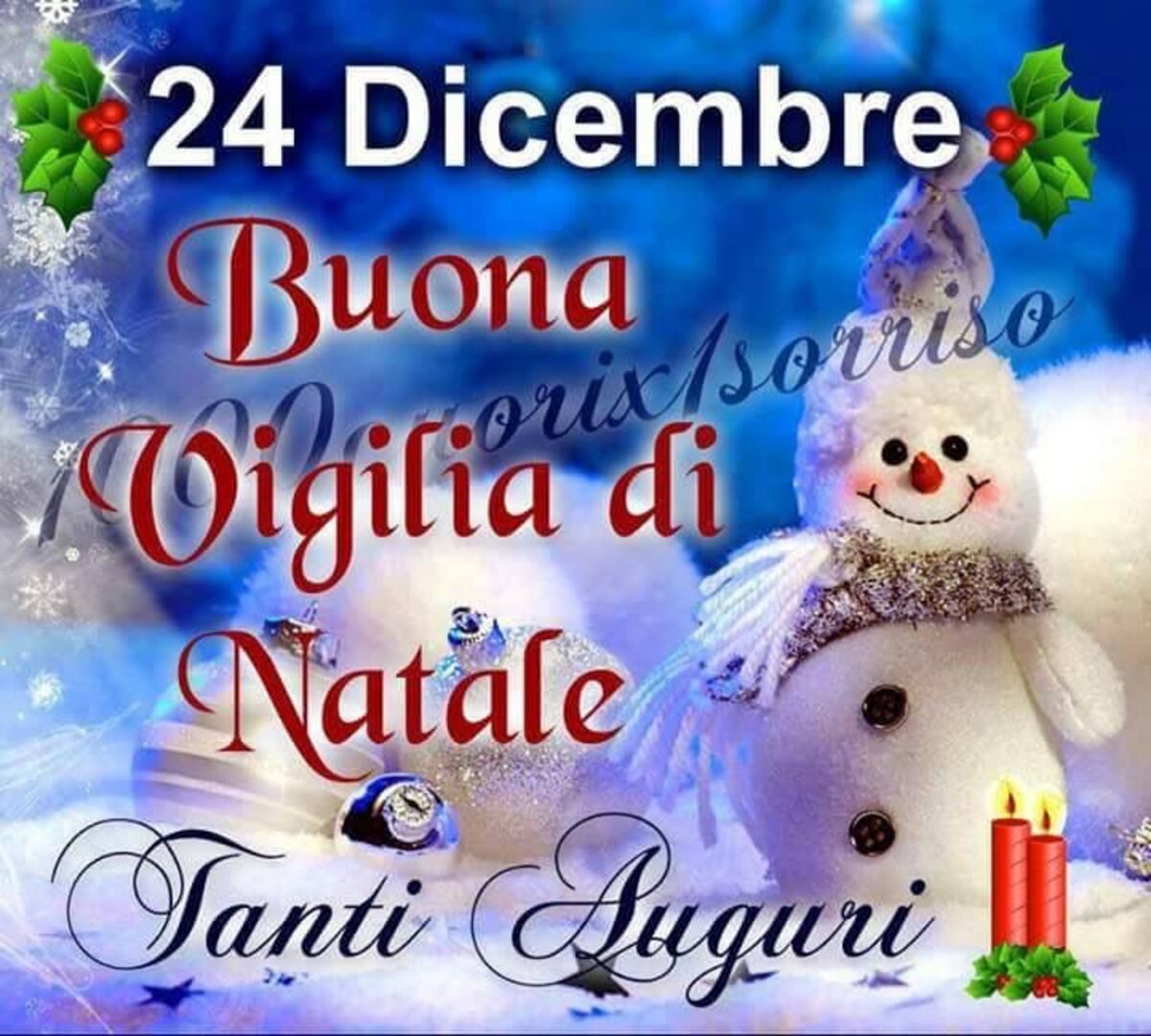 24 Dicembre Buona Vigilia di Natale Tanti Auguri