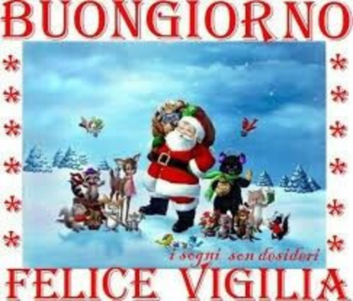 BUONGIORNO FELICE VIGILIA