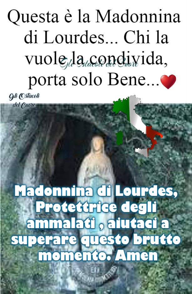 Madonnina di Lourdes, Protettrice degli ammalati, aiutaci a superare questo brutto momento. Amen