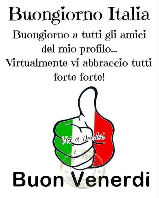 Buongiorno a tutti gli amici del mio profilo... Virtualmente vi abbraccio tutti forte forte! Buon Venerdì di Speranza