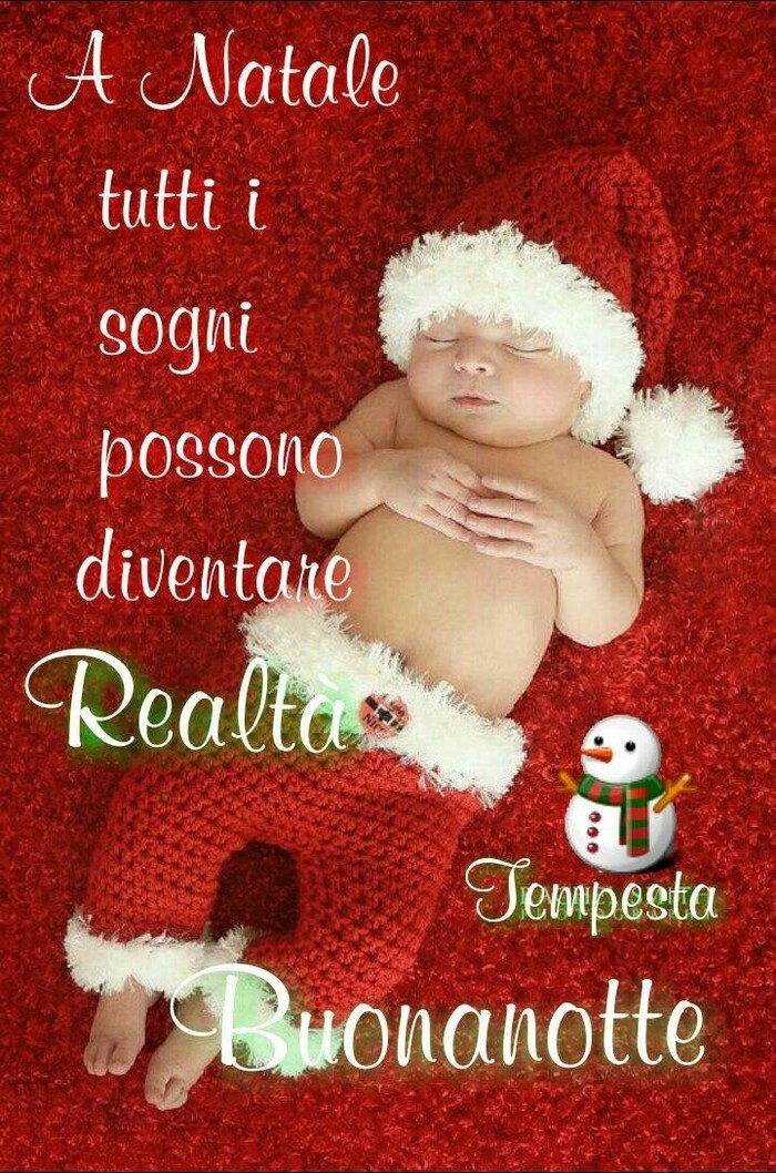 A Natale tutti i sogni possono diventare realtà. Buonanotte